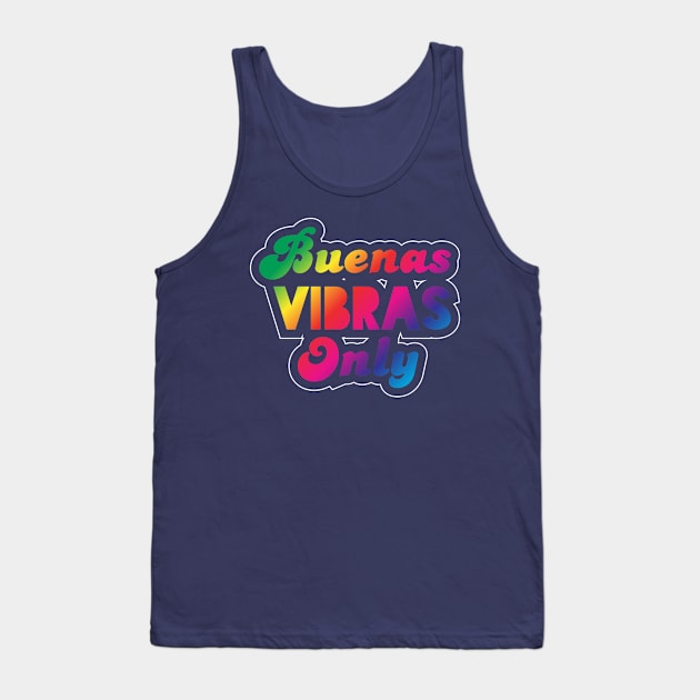 Buenas Vibras Only - Rainbow Tank Top by verde